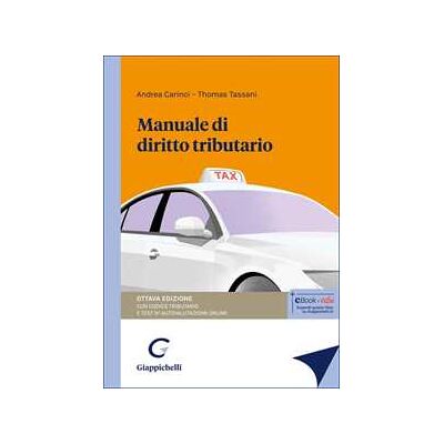 Andrea Carinci;Thomas Tassani Manuale di diritto tributario Andrea Carinci;Thomas Tassani Manuale di diritto tributario
