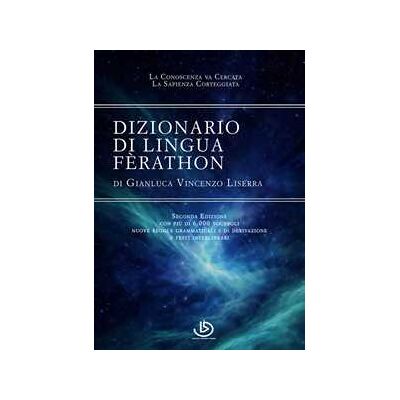 Gianluca Vincenzo Liserra Dizionario di lingua Fèrathon Gianluca Vincenzo Liserra Dizionario di lingua Fèrathon