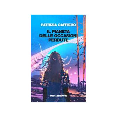 Patrizia Caffiero Il pianeta delle occasioni perdute Patrizia Caffiero Il pianeta delle occasioni perdute