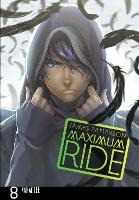 James Patterson Maximum Ride: Manga Volume 8