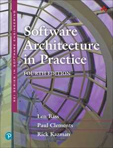 Len Bass;Paul Clements;Rick Kazman Software Architecture in Practice