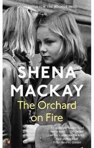 Shena Mackay The Orchard on Fire