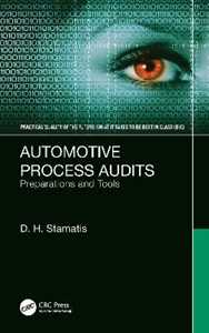 D. H. Stamatis Automotive Process Audits: Preparations and Tools