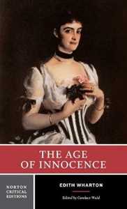 Edith Wharton The Age of Innocence: A Norton Critical Edition