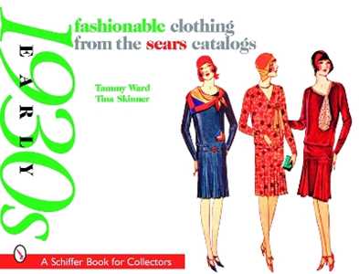 Tammy Ward Fashionable Clothing from the Sears Catalogs: Early 1930s: Early 1930s