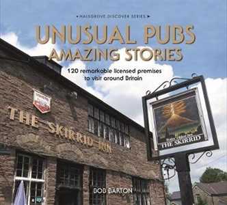 Bob Barton Unusual Pubs Amazing Stories