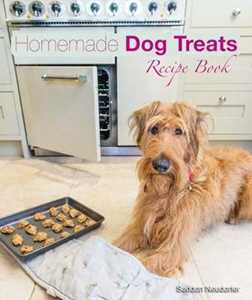 Seddon Neudorfer Homemade Dog Treats: Recipe Book