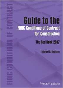 Michael D. Robinson Guide to the FIDIC Conditions of Contract for Construction: The Red Book 2017