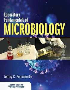Jeffrey C. Pommerville Laboratory Fundamentals of Microbiology