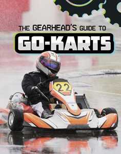 Lisa J. Amstutz The Gearhead's Guide to Go-Karts