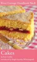 Pam Corbin Cakes: River Cottage Handbook No.8