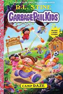 R.L. Stine Camp Daze (Garbage Pail Kids Book 3)