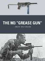 Leroy Thompson The M3 "Grease Gun"