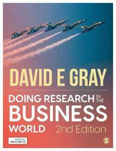 David E Gray Doing Research in the Business World: Paperback with Interactive eBook