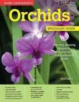 David Squire Home Gardener's Orchids: Selecting, growing, displaying, improving and maintaining orchids