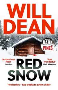 Will Dean Red Snow: Winner of Best Independent Voice at the Amazon Publishing Readers' Awards, 2019
