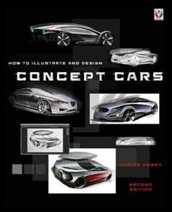 Adrian Dewey How to Illustrate and Design Concept Cars