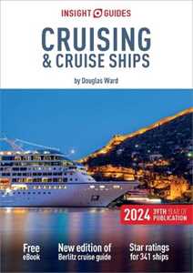 Insight Guides Cruising & Cruise Ships 2024 (Cruise Guide with Free eBook)