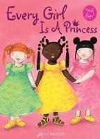 Mylo Freeman Every Girl is a Princess