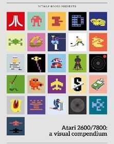 Bitmap Books Atari 2600/7800: a visual compendium