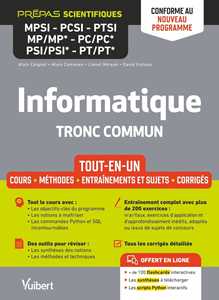 Informatique - Tronc commun : Prépas scientifiques - MPSI-PCSI-PTSI-MP/MP*-PC/PC*-PSI/PSI*-PT/PT* - Conforme au nouveau programme