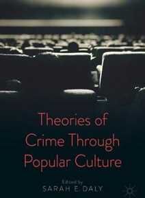 Theories of Crime Through Popular Culture