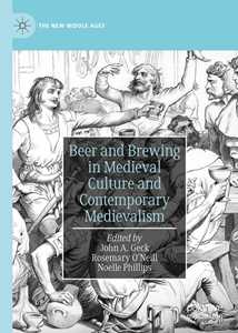 Beer and Brewing in Medieval Culture and Contemporary Medievalism