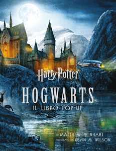 J. K. Rowling Harry Potter. Hogwarts. Il libro pop-up