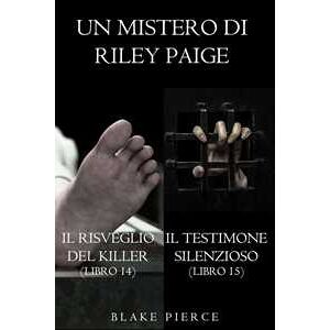Bundle dei Misteri di Riley Paige: Il risveglio del killer (#14) e Il testimone silenzioso (#15)