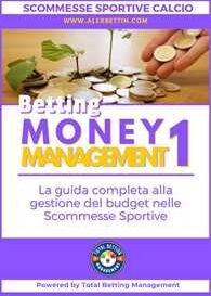 Scommesse Sportive 2024: Betting Money Management Vol 1