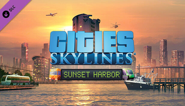 Paradox Interactive Cities: Skylines - Sunset Harbor