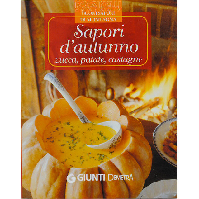 Polsinelli Sapori d'autunno: zucca, patate, castagne