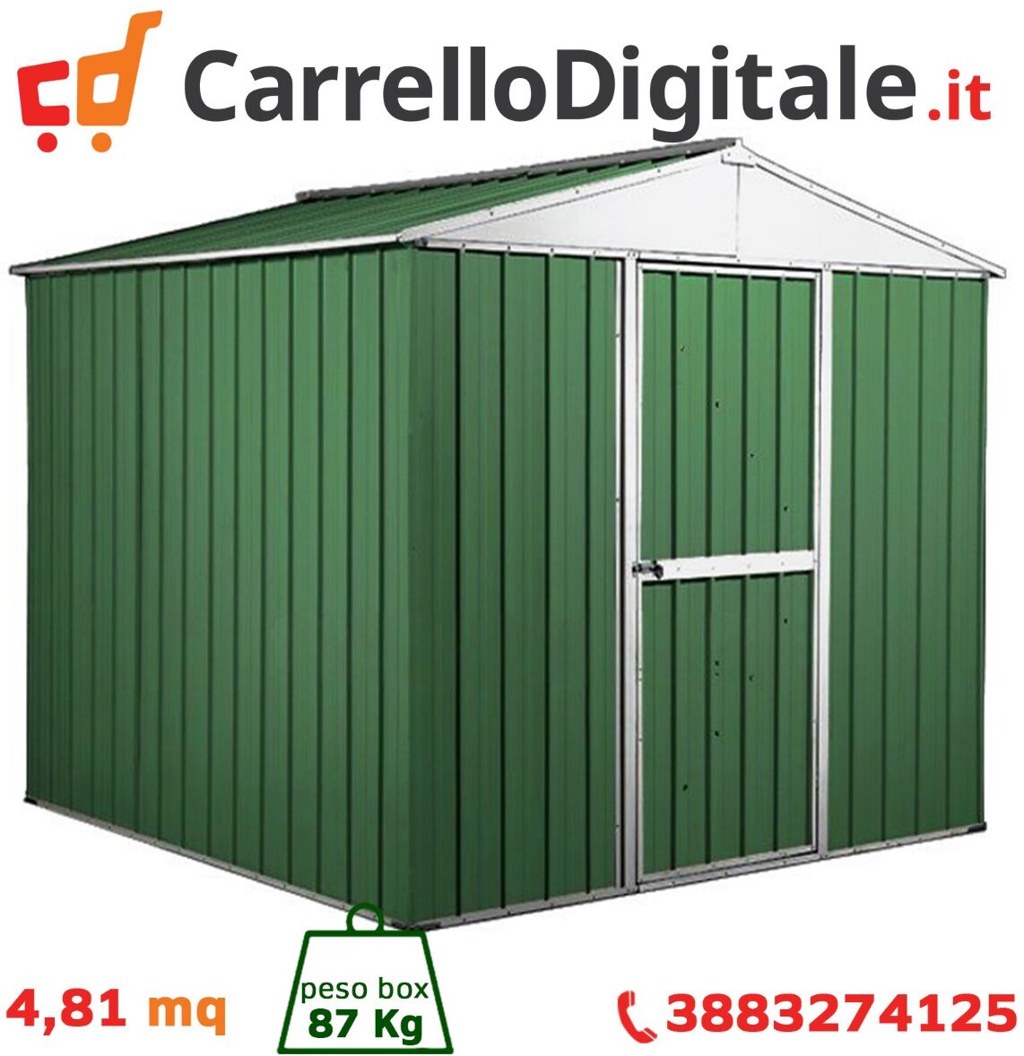 Box in Acciaio Zincato Casetta da Giardino in Lamiera 2.75 x 1.75 m x h2.12 m - 87 KG – 4.81 metri quadri - VERDE