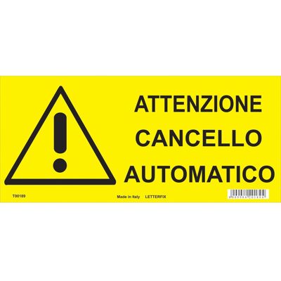 Segnaletica di sicurezza pericolo "Attenzione cancello automatico" 31 x 14 cm Segnaletica di sicurezza pericolo "Attenzione cancello automatico" 31 x 14 cm