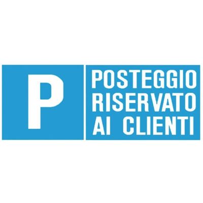 Segnaletica di sicurezza informazione "Parcheggio riservato clienti" 31 x 14 cm Segnaletica di sicurezza informazione "Parcheggio riservato clienti" 31 x 14 cm