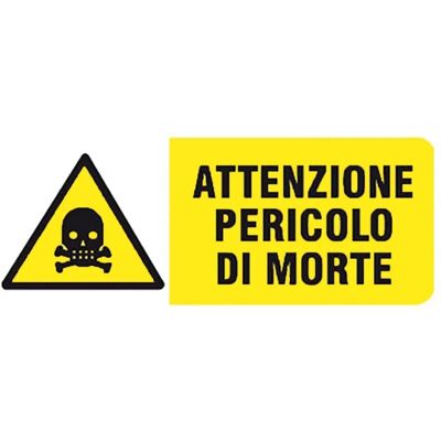 Segnaletica di sicurezza pericolo "Attenzione pericolo di morte" 31 x 14 cm Segnaletica di sicurezza pericolo "Attenzione pericolo di morte" 31 x 14 cm