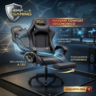 RMFPRO RMF Sedia Gaming Professionale Ergonomica Reclinabile, Poltrona Gaming Seduta Comoda e Rilassante con Poggiapiedi - Sedia per Gamer con Ruote Girevoli, Altezza Regolabile Nero RMFPRO RMF Sedia Gaming Professionale Ergonomica Reclinabile, Poltrona Gaming Seduta Comoda e Rilassante con Poggiapiedi - Sedia per Gamer con Ruote Girevoli, Altezza Regolabile Nero