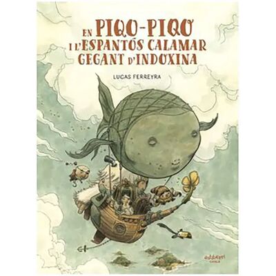 Astisendo Grupo Editorial Il Libro Di En Piqo-piqo E Il Calamaro Gigante Dell´indocina Astisendo Grupo Editorial Il Libro Di En Piqo-piqo E Il Calamaro Gigante Dell´indocina