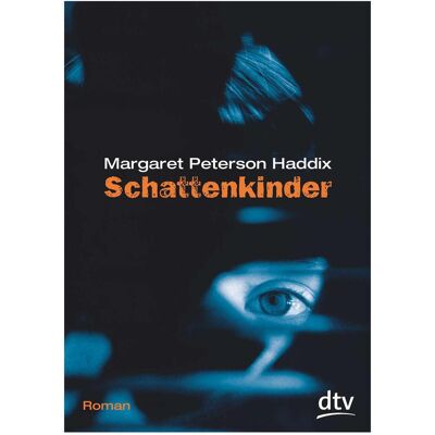 DTV Schattenkinder, Libri per ragazzi di Margaret Peterson Haddix DTV Schattenkinder, Libri per ragazzi di Margaret Peterson Haddix