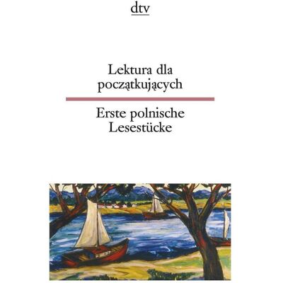 DTV Lektura dla poczatkujacych Erste polnische Lesestücke, Libri di lingua di Miriam Elze, Jolanta Wiendlocha DTV Lektura dla poczatkujacych Erste polnische Lesestücke, Libri di lingua di Miriam Elze, Jolanta Wiendlocha