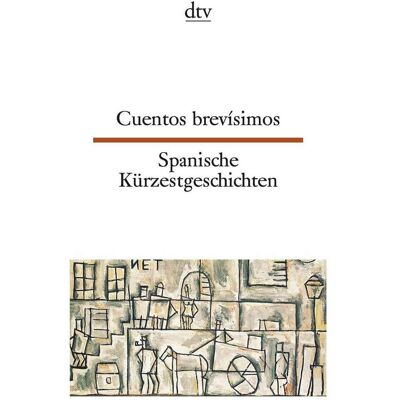 DTV Spanische Kürzestgeschichten, Libri di lingua di Erna Brandenberger DTV Spanische Kürzestgeschichten, Libri di lingua di Erna Brandenberger