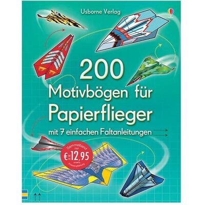Usborne Publishing 200 Motivbögen für Papierflieger, Libro per bambini di Andy Tudor Usborne Publishing 200 Motivbögen für Papierflieger, Libro per bambini di Andy Tudor