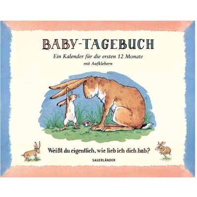 S.Fischer, Calendario, Baby-Tagebuch. Weisst du eigentlich wie lieb ich dich hab? S.Fischer, Calendario, Baby-Tagebuch. Weisst du eigentlich wie lieb ich dich hab?