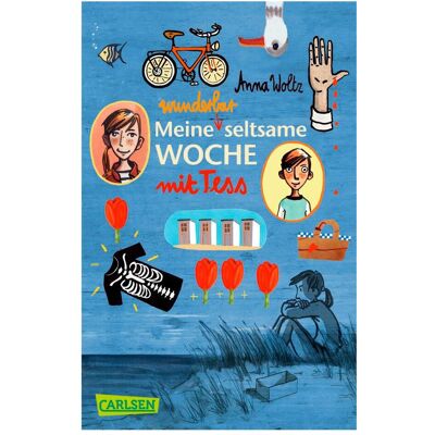 Carlsen La mia settimana meravigliosamente strana con Tess, Libro per bambini di Anna Woltz Carlsen La mia settimana meravigliosamente strana con Tess, Libro per bambini di Anna Woltz