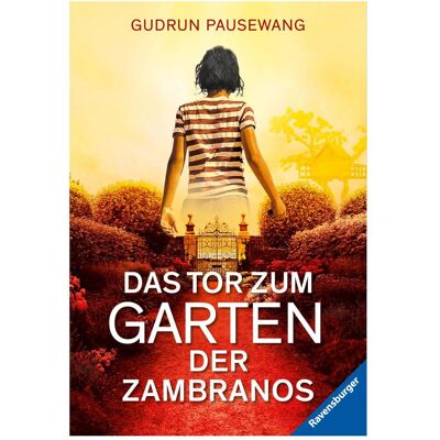 Ravensburger Das Tor zum Garten der Zambranos, Libro per bambini di Gudrun Pausewang Ravensburger Das Tor zum Garten der Zambranos, Libro per bambini di Gudrun Pausewang