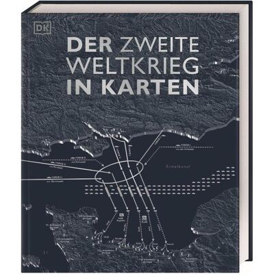 Dorling Kindersley Der Zweite Weltkrieg in Karten, Saggistica di Philip Parker Dorling Kindersley Der Zweite Weltkrieg in Karten, Saggistica di Philip Parker