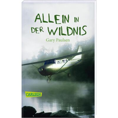 Carlsen Allein in der Wildnis, Libro per bambini di Gary Paulsen Carlsen Allein in der Wildnis, Libro per bambini di Gary Paulsen