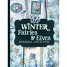 Wentworth, Amelia Winter Fairies & Elves Ephemera Collection: Over 200 Enchanting Designs for Junk Journals, Scrapbooking, Decoupage, & Paper Crafts