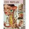 Armstrong, Mabel Eye Mosaic Calendar 2025: Jan to Dec 2025 Including Creative Photography, Eco Friendly, Thick Sturdy Paper for Planning, Ideal Gift for Everyone