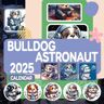 Richards, Herbert Bulldog Astronaut Calendar 2025: 365 days From Jan to Dec 2025, with 12 Coloring Pages For Kids and Adults  Perfect for Bulldog Lover to Planning and Organizing